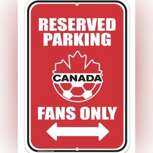 Canada soccer fans parking sign